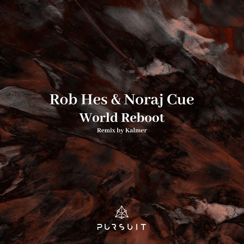 Rob Hes & Noraj Cue - World Reboot [PRST068]